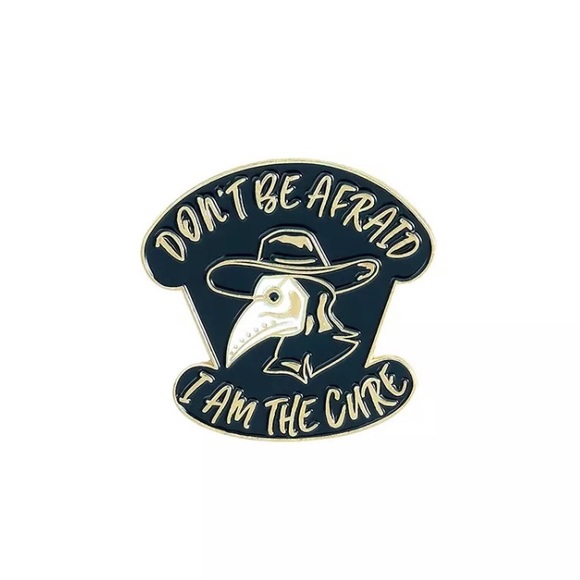 🎉 New Plague Doctor Don’t Be Afraid I Am The Cure Pin - Picture 2 of 5